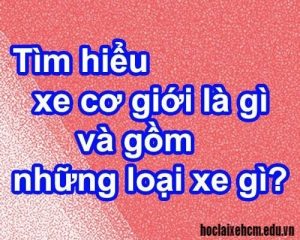 khai niem ve xe co gioi