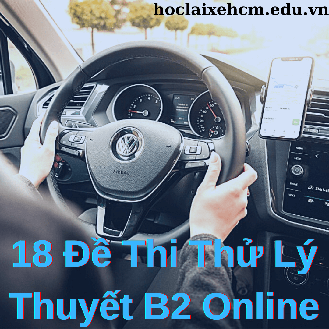 18 đề thi thử lý thuyết B2 online