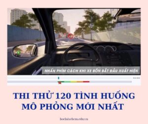 thi thử 120 tình huống mô phỏng mới nhất